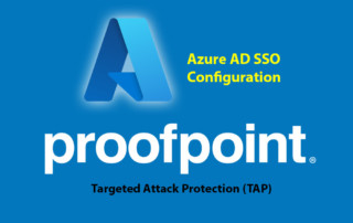 Proofpoint TAP SSO with Azure AD