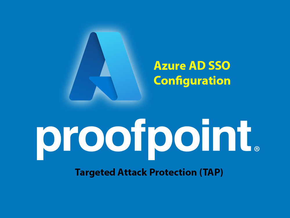 Proofpoint TAP SSO with Azure AD